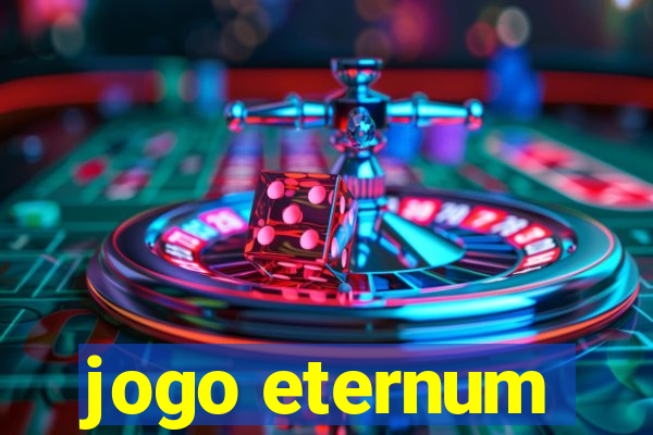 jogo eternum